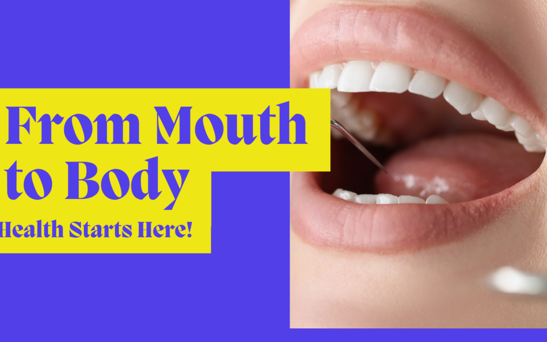 The Crucial Role of a Healthy Mouth Microbiome In Your Overall Health